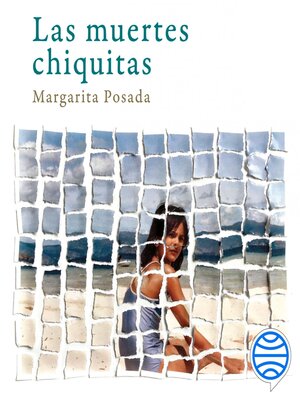 cover image of Las muertes chiquitas